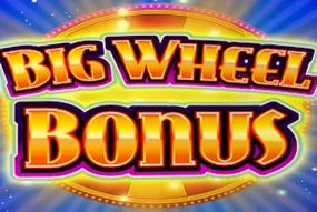 Big Wheel Bonus